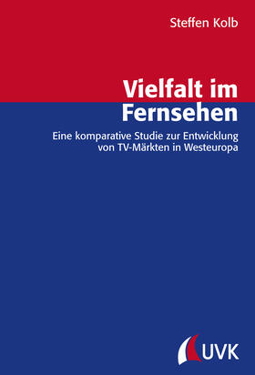 Kolb | Vielfalt im Fernsehen | Buch | 978-3-86764-611-6 | sack.de