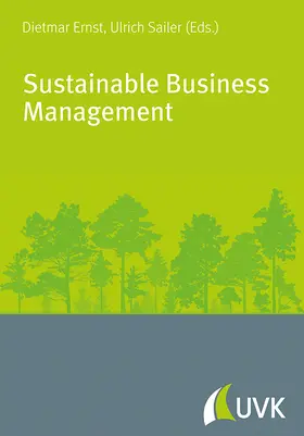 Ernst / Sailer | Sustainable Business Management | Buch | 978-3-86764-622-2 | sack.de