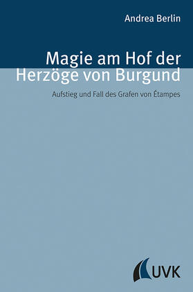 Berlin | Magie am Hof der Herzöge von Burgund | Buch | 978-3-86764-635-2 | sack.de