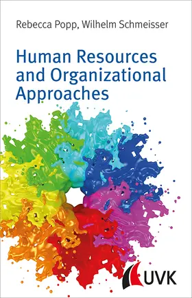Popp / Schmeisser | Human Resources and Organizational Approaches | Buch | 978-3-86764-659-8 | www.sack.de