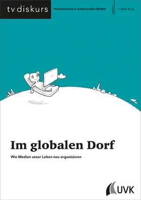 Freiwillige Selbstkontrolle Fernsehen e.V. |  Im globalen Dorf | Buch |  Sack Fachmedien