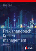 Friedl |  Praxishandbuch Kostenmanagement | Buch |  Sack Fachmedien