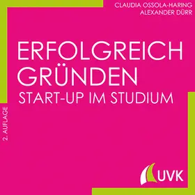 Ossola-Haring / Dürr | Erfolgreich gründen | Buch | 978-3-86764-702-1 | sack.de