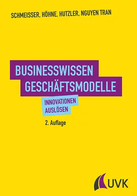 Schmeisser / Höhne / Hutzler | Businesswissen Geschäftsmodelle | Buch | 978-3-86764-708-3 | sack.de