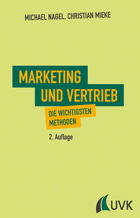 Nagel / Mieke | Marketing und Vertrieb | Buch | 978-3-86764-749-6 | sack.de