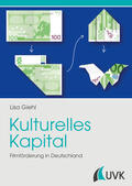 Giehl |  Kulturelles Kapital | Buch |  Sack Fachmedien