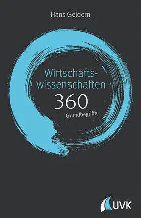 Geldern |  Wirtschaftswissenschaften: 360 Grundbegriffe kurz erklärt | Buch |  Sack Fachmedien