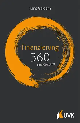 Geldern |  Finanzierung: 360 Grundbegriffe kurz erklärt | Buch |  Sack Fachmedien