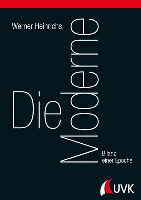 Heinrichs | Die Moderne | Buch | 978-3-86764-808-0 | www.sack.de