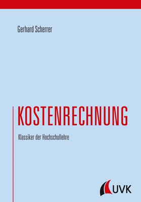 Scherrer | Kostenrechnung | Buch | 978-3-86764-830-1 | sack.de
