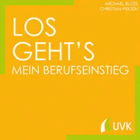 Bloss / Peksen |  Los geht´s - Mein Berufseinstieg | Buch |  Sack Fachmedien
