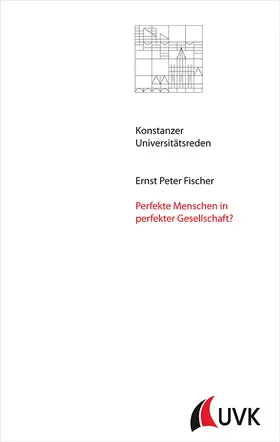 Fischer |  Perfekte Menschen in perfekter Gesellschaft? | Buch |  Sack Fachmedien