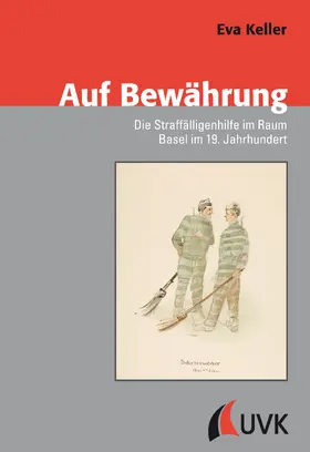Keller |  Auf Bewährung | Buch |  Sack Fachmedien