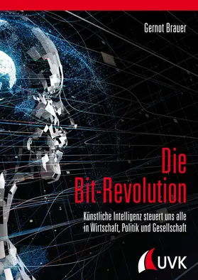 Brauer |  Die Bit-Revolution | Buch |  Sack Fachmedien