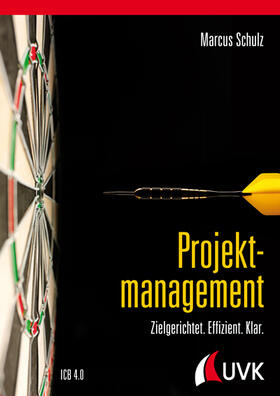 Schulz | Projektmanagement | Buch | 978-3-86764-904-9 | sack.de