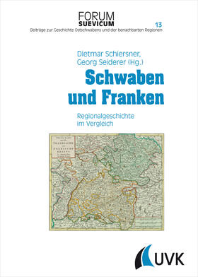 Schiersner / Seiderer |  Schwaben und Franken | Buch |  Sack Fachmedien