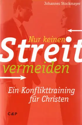 Stockmayer |  Nur keinen Streit vermeiden | Buch |  Sack Fachmedien