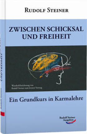 Steiner |  Zwischen Schicksal und Freiheit | Buch |  Sack Fachmedien