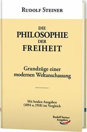 Steiner |  Die Philosophie der Freiheit | Buch |  Sack Fachmedien