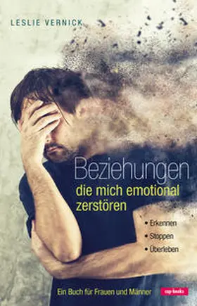 Vernick |  Beziehungen die mich emotional zerstören | Buch |  Sack Fachmedien