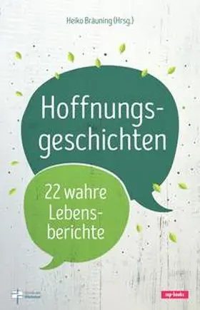 Bräuning |  Hoffnungsgeschichten (Band 1) | Buch |  Sack Fachmedien