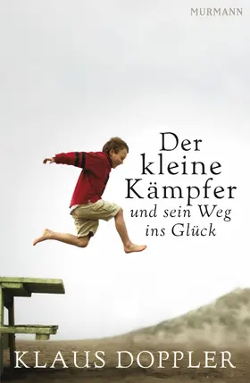 Doppler |  Der kleine Kämpfer und sein Weg ins Glück | eBook | Sack Fachmedien