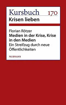 Rötzer |  Medien in der Krise. Krise in den Medien. | eBook | Sack Fachmedien