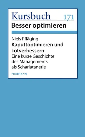 Pfläging | Kaputtoptimieren und Totverbessern | E-Book | www.sack.de