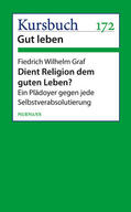 Graf |  Dient Religion dem guten Leben? | eBook | Sack Fachmedien