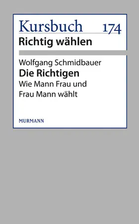 Schmidbauer | Die Richtigen | E-Book | www.sack.de