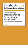 Gerlinger |  Wettbewerb und Privatisierung | eBook | Sack Fachmedien