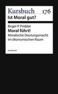 Priddat |  Moral führt! | eBook | Sack Fachmedien