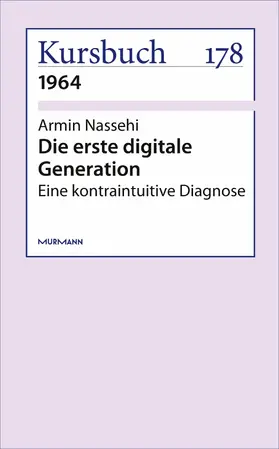 Nassehi |  Die erste digitale Generation | eBook | Sack Fachmedien