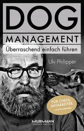 Philipper |  DOG Management. Überraschend einfach führen. | Buch |  Sack Fachmedien