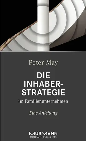 May |  Die Inhaberstrategie im Familienunternehmen | eBook | Sack Fachmedien