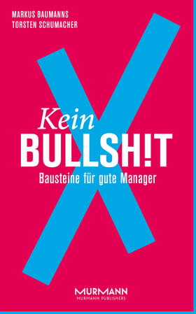 Baumanns / Schumacher | Kein BullshitX | Buch | 978-3-86774-587-1 | sack.de