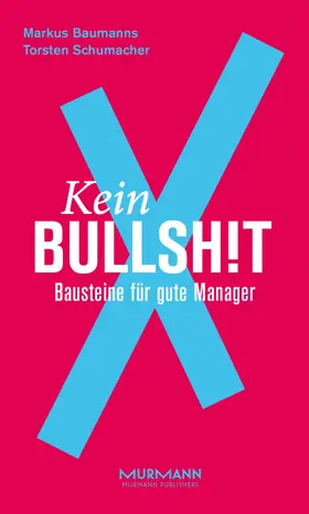 Baumanns / Schumacher |  Kein BullshitX | eBook | Sack Fachmedien