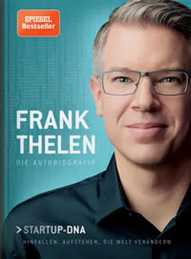 Thelen |  Frank Thelen – Die Autobiografie | Buch |  Sack Fachmedien