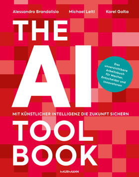 Brandolisio / Leitl / Golta |  The AI Toolbook. Mit Künstlicher Intelligenz die Zukunft sichern | Buch |  Sack Fachmedien
