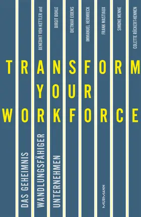von Kettler | Transform your Workforce! | Buch | 978-3-86774-669-4 | www.sack.de
