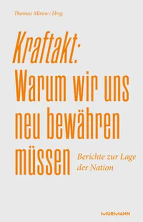 Mirow |  Kraftakt: Warum wir uns neu bewähren müssen | eBook | Sack Fachmedien