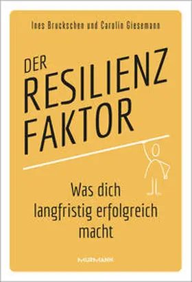Giesemann / Bruckschen |  Der Resilienzfaktor | Buch |  Sack Fachmedien