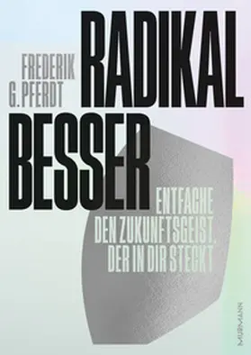 Pferdt | Radikal besser. | E-Book | www.sack.de