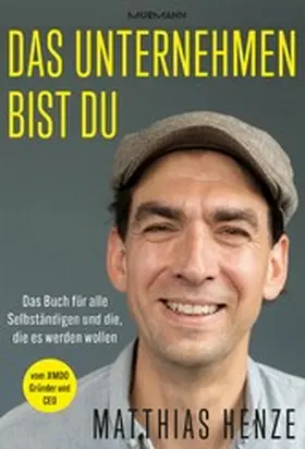 Henze |  Das Unternehmen bist du. | eBook | Sack Fachmedien