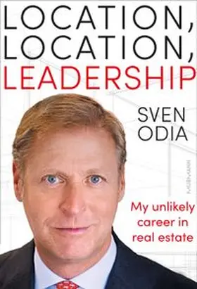 Odia |  Location, location, leadership. My unlikely career in real estate | eBook | Sack Fachmedien