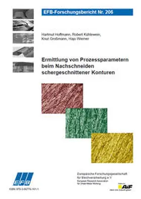 Hoffmann / Kühlewein / Großmann |  Ermittlung von Prozessparametern beim Nachschneiden schergeschnittener Konturen | Buch |  Sack Fachmedien