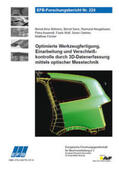 Behrens / Sann / Neugebauer |  Optimierte Werkzeugfertigung, Einarbeitung und Verschleißkontrolle durch 3D-Datenerfassung mittels optischer Messtechnik | Buch |  Sack Fachmedien