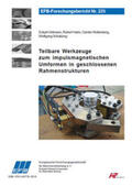 Uhlmann / Hahn / Wollenberg |  Teilbare Werkzeuge zum impulsmagnetischen Umformen in geschlossenen Rahmenstrukturen | Buch |  Sack Fachmedien