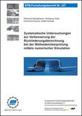 Neugebauer / Heidl / Pausch |  Systematische Untersuchungen zur Verbesserung der Rückfederungsberechnung bei der Methodenüberprüfung mittels numerischer Simulation | Buch |  Sack Fachmedien