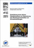 Behrens / Werbs / Brecher |  Entwicklung eines aktiven Dämpfersystems zur Reduzierung des Werkzeugverschleißes von Schneidwerkzeugen | Buch |  Sack Fachmedien